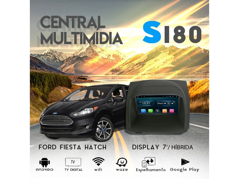 Central Multimidia S180 - Ford Fiesta Hatch